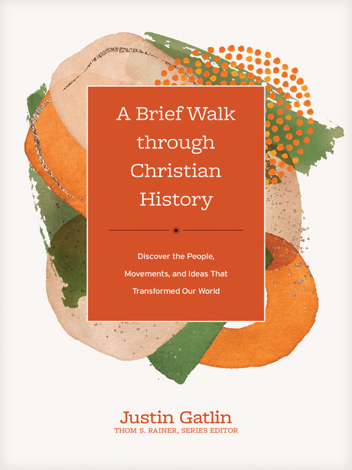 Title details for A Brief Walk through Christian History by Justin Gatlin - Wait list